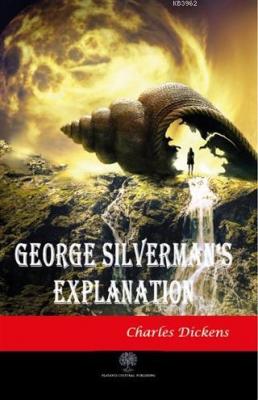 George Silverman's Explanation Charles Dickens