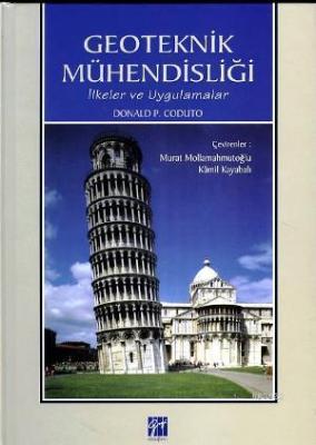 Geoteknik Mühendisliği İlkeler ve Uygulamalar