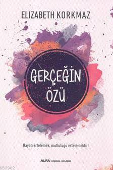 Gerçeğin Özü