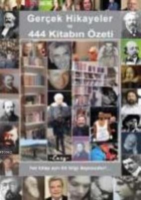 Gerçek Hikayeler ve 444 Kitabın Özeti