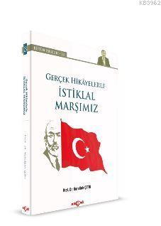 Gerçek Hikayelerle İstiklal Marşımız