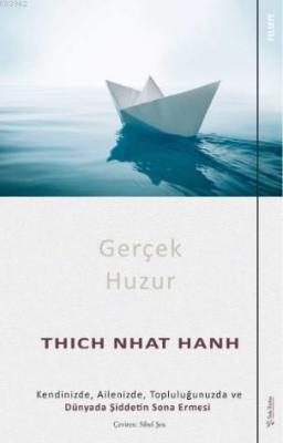 Gerçek Huzur Thich Nhat Hanh