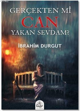 Gerçekten Mi Can Yakan Sevdam?