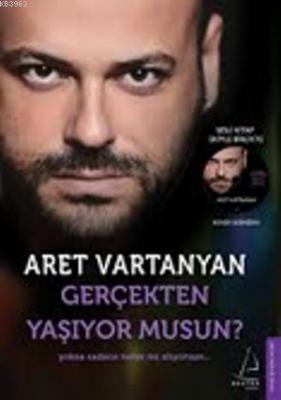 Gerçekten Yaşıyor musun? (Ciltli) Aret Vartanyan