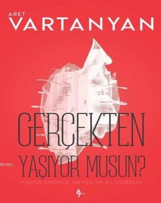 Gerçekten yaşıyor musun?