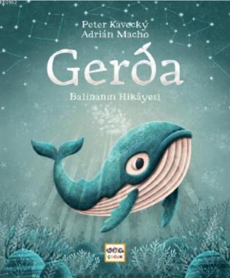 Gerda - Balinanın Hikayesi - Ciltli Peter Kavecky