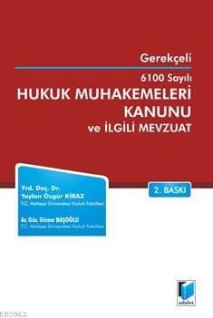 Gerekçeli 6100 Sayılı Hukuk Muhakemeleri Kanunu