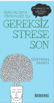 Gereksiz Strese Son