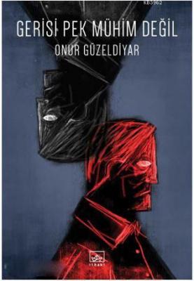 Gerisi Pek Mühim Değil