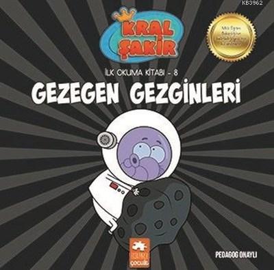 Gezegen Gezginleri - Kral Şakir İlk Okuma 8