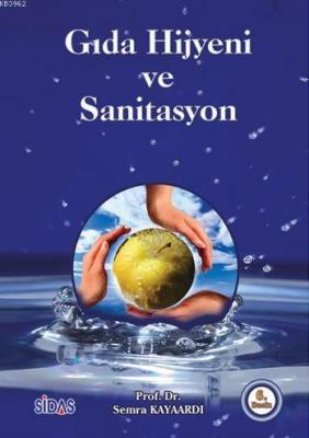 Gıda Hijyeni ve Sanitasyon Semra Kayaardı