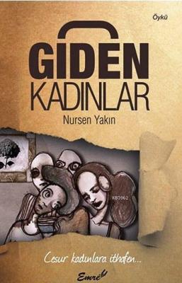 Giden Kadınlar Nursen Yakın