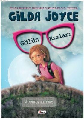 Gilda Joyce- Gölün Kızları