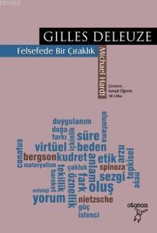 Gilles Deleuze: Felsefede Bir Çıraklık Michael Hardt