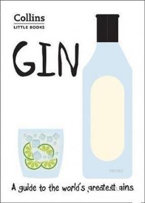 Gin A Guide to the World's Greatest Gins Kolektif