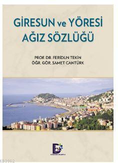 Giresun Ve Yöresi Ağız Sözlüğü
