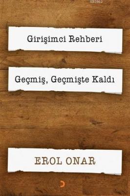 Girişimci Rehberi - Geçmiş, Geçmişte Kaldı (2 Kitap Takım)