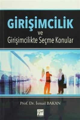 Girişimcilik ve Girişimcilikte Seçme Konular