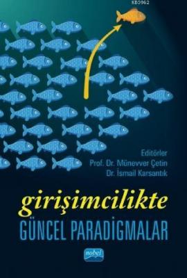 Girişimcilikte Güncel Paradigmalar
