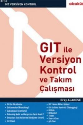 GIT ile Versiyon Kontrol ve Takım Çalışması