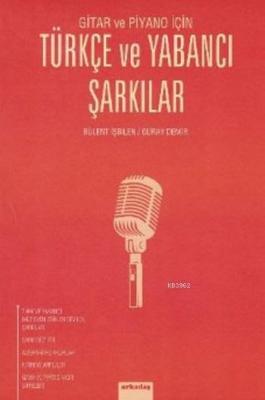 Gitar ve Piyano İçin Türkçe ve Yabancı Şarkılar