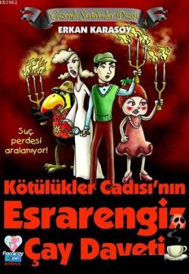 Gizemli Serüvenler Dizisi 4 - Kötülükler Cadısı'nın Esrarengiz Çay Daveti