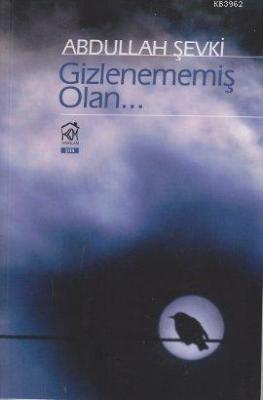 Gizlenememiş Olan