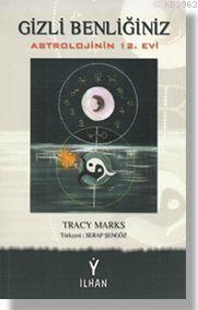 Gizli Benliğiniz Tracy Marks