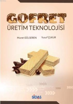 Gofret Üretim Teknolojisi Murat Gülseren