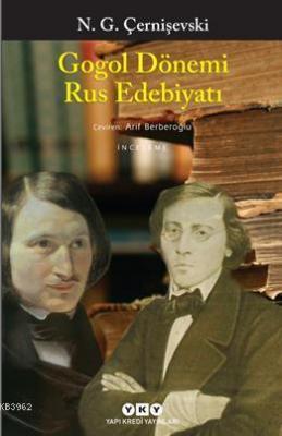 Gogol Dönemi Rus Edebiyatı Nikolay Gavriloviç Çernişevskiy