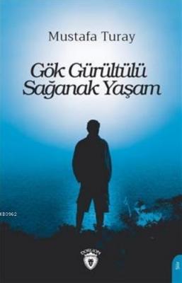 Gök Gürültülü Sağanak Yaşam