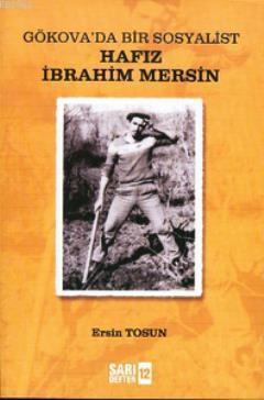 Gökova'da Bir Sosyalist Hafız İbrahim Mersin