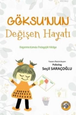Göksu'nun Değişen Hayatı