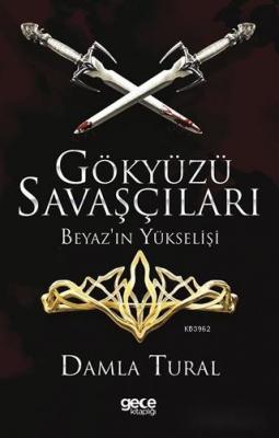 Gökyüzü Savaşçıları - Beyaz'ın Yükselişi