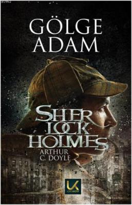 Gölge Adam Arthur Conan Doyle