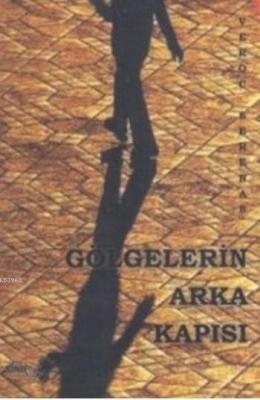 Gölgelerin Arka Kapısı