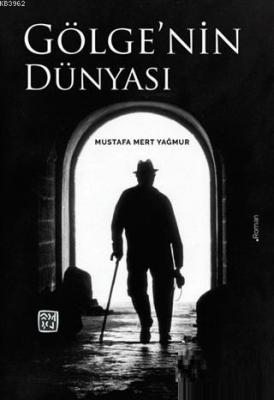 Gölge'nin Dünyası