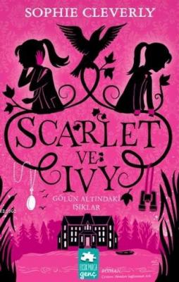 Gölün Altındaki Işıklar - Scarlet ve Ivy 4 Sophie Cleverly