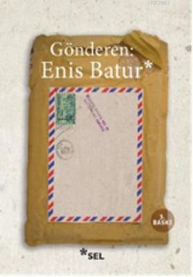Gönderen: Enis Batur Enis Batur