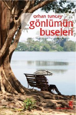 Gönlümün Buseleri Orhan Tuncay