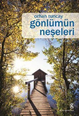 Gönlümün Neşeleri Orhan Tuncay