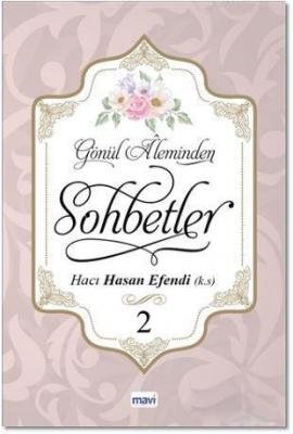 Gönül Aleminden Sohbetler 2