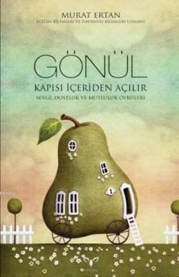 Gönül Kapısı İçeriden Açılır