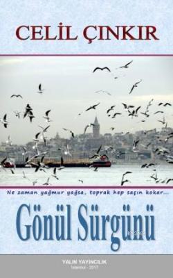 Gönül Sürgünü Celil Çınkır