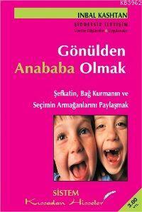 Gönülden Anababa Olmak