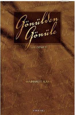 Gönülden Gönüle -Şiir Demeti