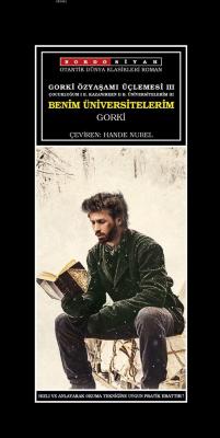 Gorki Özyaşamı Üçlemesi III - Benim Üniversitelerim