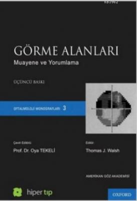 Görme Alanları - Muayene ve Yorumlama
