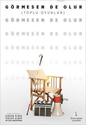 Görmesen de Olur
