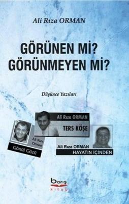 Görünen mi? Görünmeyen mi?